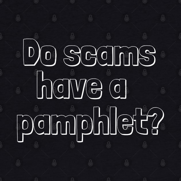 Do Scams Have a Pamphlet? Funny Pen15 by MalibuSun